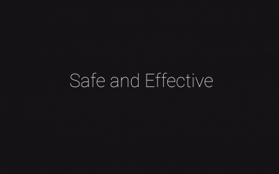 Safe and Effective – A second opinion