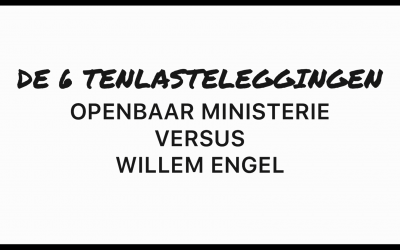 De 6 tenlasteleggingen in de zaak OM versus Willem Engel