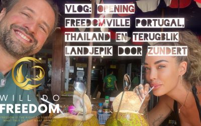 WillDoFreedom – Opening Freedom Ville Portugal, Thailand en terugblik landjepik door Zundert
