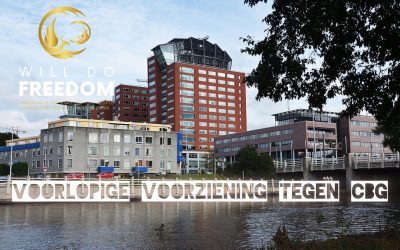 WillDoFreedom – Voorbeschouwing Voorlopige Voorziening tegen het CBG