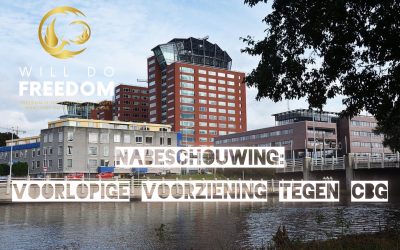 WillDoFreedom – Nabeschouwing: Voorlopige voorziening tegen CBG