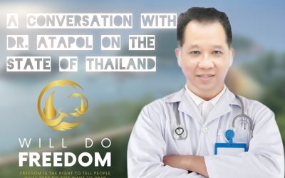 WillDoFreedom – A Conversation with Dr. Atapol on the State of Thailand