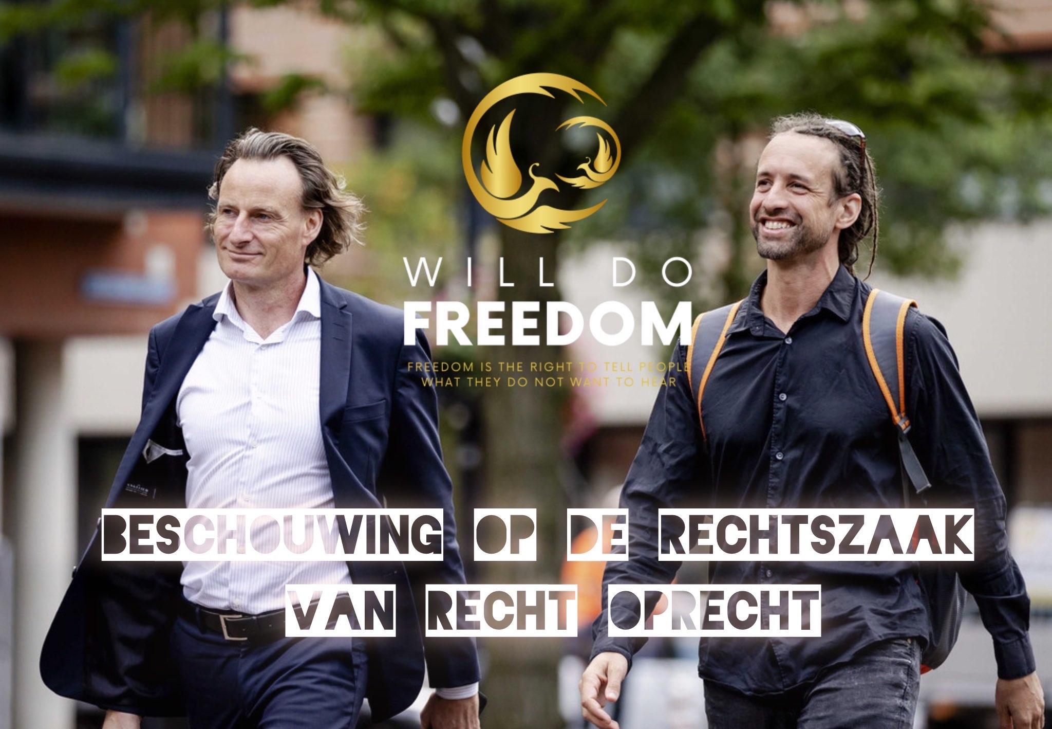 2024 10 07 WillDoFreedom Beschouwing op de rechtszaak van Recht Oprecht