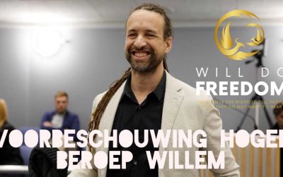 WillDoFreedom – Voorbeschouwing hoger beroep Willem