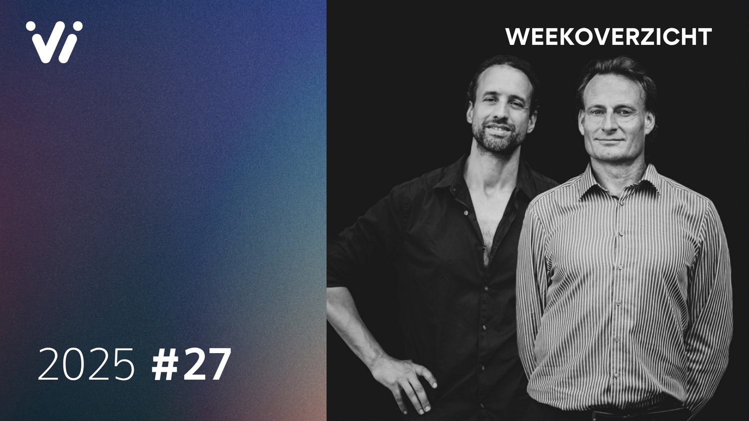 2025 07 04 Weekoverzicht met Jeroen en Willem Week 27