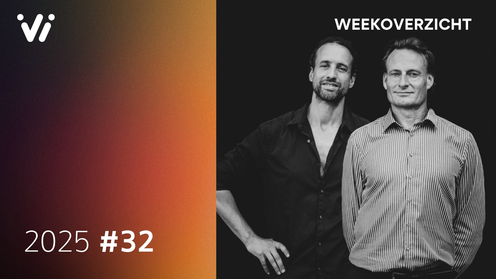 2025 08 08 Weekoverzicht met Jeroen en Willem Week 32