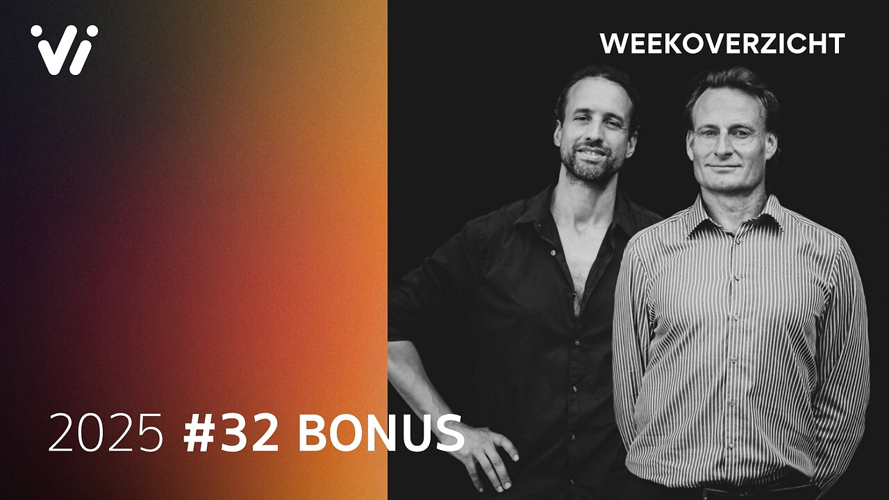 Bonusuitzending Weekoverzicht 32 2025 Willem Engel en Jeroen Pols