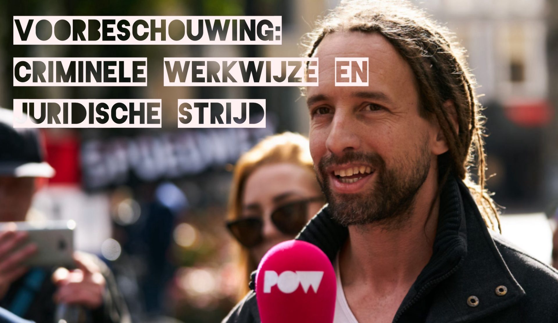 WillDoFreedom Voorbeschouwing Criminele werkwijze en juridische strijd