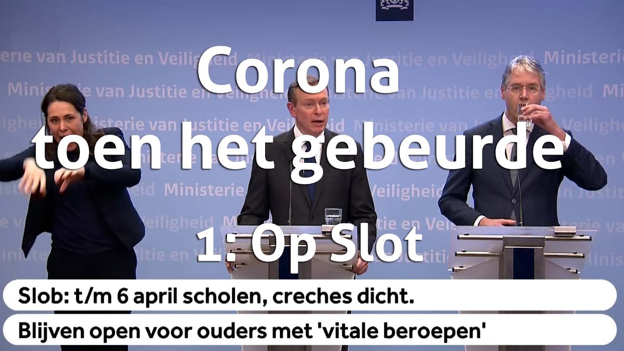 Potkaars Corona toen het gebeurde Op Slot