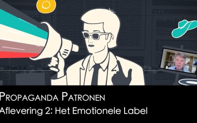 Het Emotionele Label | Propaganda Patronen #2